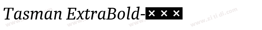 Tasman ExtraBold字体转换